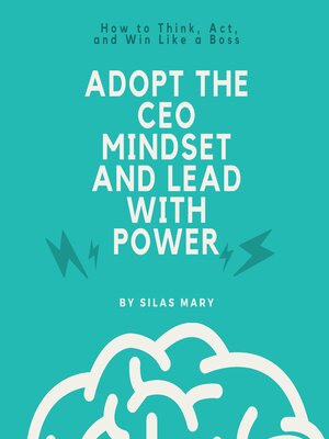 cover image of Adopt the CEO Mindset and Lead with Power